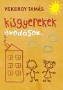 KISGYEREKEK, ÓVODÁSOK...