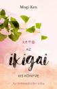 AZ IKIGAI KIS KÖNYVE