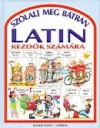 SZÓLALJ MEG BÁTRAN - LATIN KEZDŐK SZÁMÁRA