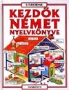 KEZDŐK NÉMET NYELVKÖNYVE - USBORNE