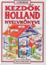 KEZDŐK HOLLAND NYELVKÖNYVE