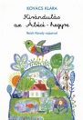 KIRÁNDULÁS AZ ÁBÉCÉ-HEGYRE