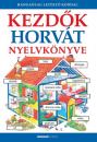 KEZDŐK HORVÁT NYELKÖNYVE HANGANYAG LETÖLTŐ KÓDDAL