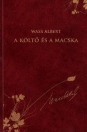 A KÖLTŐ ÉS A MACSKA - WASS ALBERT DÍSZKIADÁS 32.
