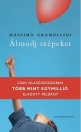 ÁLMODJ SZÉPEKET
