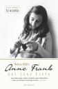 ANNE FRANK - EGY LÁNY ÉLETE