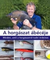 A HORGÁSZAT ÁBÉCÉJE