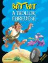 A TROLLOK ÉBREDÉSE - BAT PAT