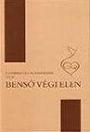 BENSŐ VÉGTELEN