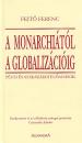 A MONARCHIÁTÓL A GLOBALIZÁCIÓIG