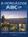 A HORGÁSZOK ABC-JE