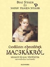 CSODÁLATOS ELBESZÉLÉSEK MACSKÁKRÓL