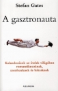 A GASZTRONAUTA - KALANDOZÁSOK AZ ÉTELEK VILÁG