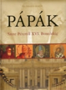 PÁPÁK - SZENT PÉTERTŐL XVI. BENEDEKIG