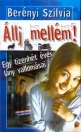 ÁLLJ MELLÉM! EGY TIZENHÉT ÉVES LÁNY VALLOMÁSA