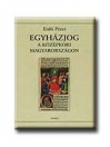 EGYHÁZJOG A KÖZÉPKORI MAGYARORSZÁGON