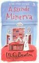 A SZENDE MINERVA - A HAT NŐVÉR SOROZAT