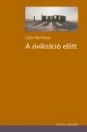 A CIVILIZÁCIÓ ELŐTT