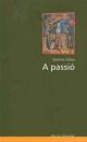 A PASSIÓ