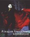 A MAGYAR FILMTÖRTÉNET KÉPESKÖNYVE