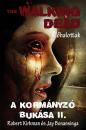 A KORMÁNYZÓ BUKÁSA II.