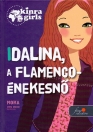 IDALINA, A FLAMENCO-ÉNEKESNŐ - KINRA GIRLS 3.