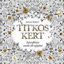 TITKOS KERT - SZÍNEZŐKÖNYV MESÉBE ILLŐ RAJZOKKAL