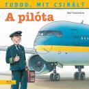 A PILÓTA - TUDOD, MIT CSINÁL? 1.