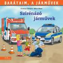 SZIRÉNÁZÓ JÁRMŰVEK - BARÁTAIM, A JÁRMŰVEK 10.
