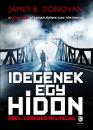IDEGENEK EGY HÍDON