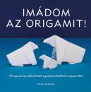 IMÁDOM AZ ORIGAMIT!