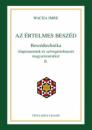 AZ ÉRTELMES BESZÉD II. BESZÉDTECHNIKA