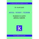 ANYA - NYELV - TUDOR
