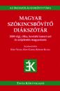 MAGYAR SZÓKINCSBŐVÍTŐ DIÁKSZÓTÁR - 2000 RÉGI, RITKA, KEVÉSBÉ ISMERT SZÓ