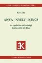 ANYA-NYELV-KINCS