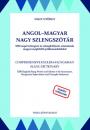 ANGOL-MAGYAR NAGY SZLENGSZÓTÁR