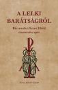 A LELKI BARÁTSÁGRÓL