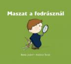 MASZAT A FODRÁSZNÁL