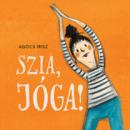 SZIA, JÓGA!