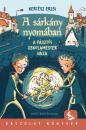 A SÁRKÁNY NYOMÁBAN - A PÁSZTÓI OSKOLAMESTER HÁZA