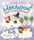 SÁRKÁNYOVI - IRÁNY A NAGYCSOPORT!