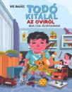 TODÓ KITÁLAL AZ OVIRÓL - NEM CSAK ÓVODÁSOKNAK