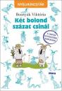 KÉT BOLOND SZÁZAT CSINÁL - NYELVKINCSTÁR