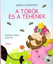 A TÖRÖK ÉS A TEHENEK - PÁSZTOHY PANKA RAJZAIVAL