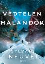 VÉDTELEN HALANDÓK