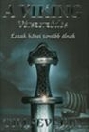A VIKING - VÉRSZERZŐDÉS - ÉSZAK HŐSEI TOVÁBB