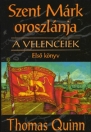 SZENT MÁRK OROSZLÁNJA - A VELENCEIEK