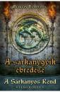 A SÁRKÁNYOS REND 1. - A SÁRKÁNYGYÍK ÉBREDÉSE