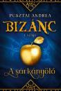 A SÁRKÁNYÖLŐ - BIZÁNC 1. KÖNYV