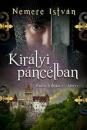 KIRÁLYI PÁNCÉLBAN - ZÁDOR-TRILÓGIA 1. KÖNYV